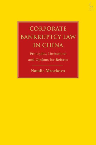 Corporate Bankruptcy Law In China Principles Limitations And Options For Reform Natalie Mrockova