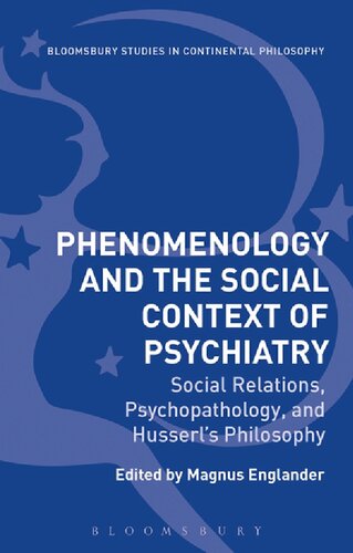 Phenomenology And The Social Context Of Psychiatry Magnus Englander