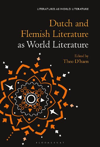 Dutch And Flemish Literature As World Literature Theo Dhaen