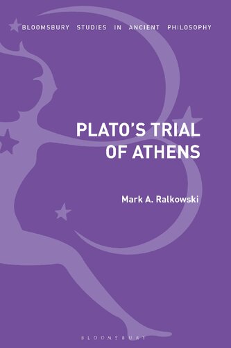 Platos Trial Of Athens Mark A Ralkowski