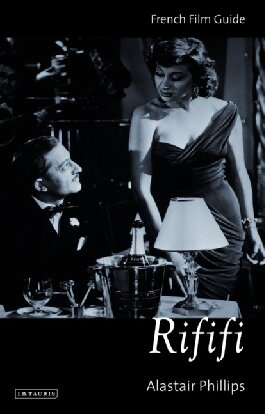 Rififi Jules Dassin 1955 Phillips Alaistar
