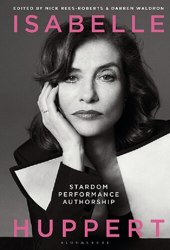 Isabelle Huppert Stardom Performance Authorship Darren Waldron