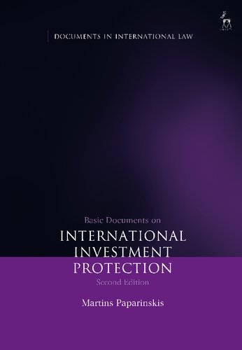 Basic Documents On International Investment Protection Martins Paparinskis