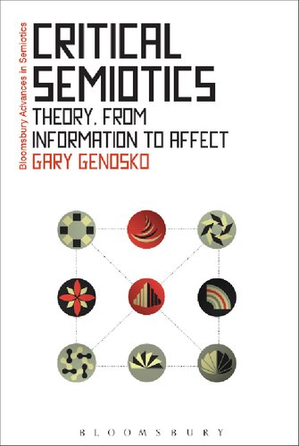 Critical Semiotics Theory From Information To Affect Gary Genosko