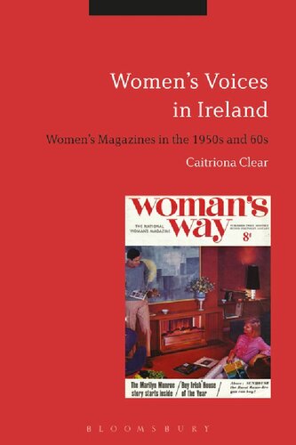 Womens Voices In Ireland Womens Magazines In The 1950s And 60s Caitriona Clear