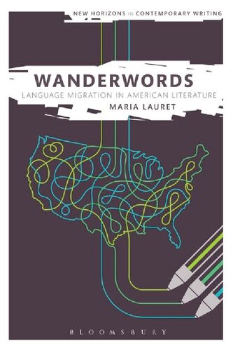 Wanderwords Language Migration In American Literature Maria Lauret
