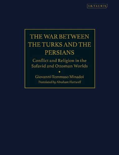 The War Between The Turks And The Persians Giovannitommaso Minadoi