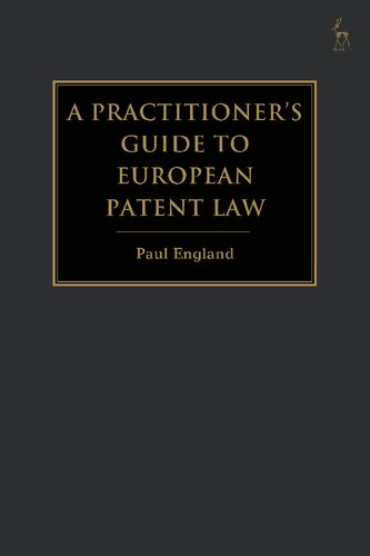 A Practitioners Guide To European Patent Law Paul England