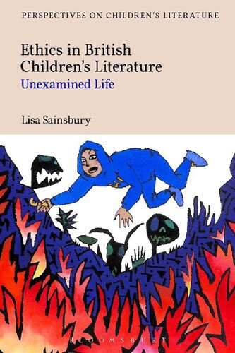 Ethics In British Childrens Literature Unexamined Life Lisa Sainsbury