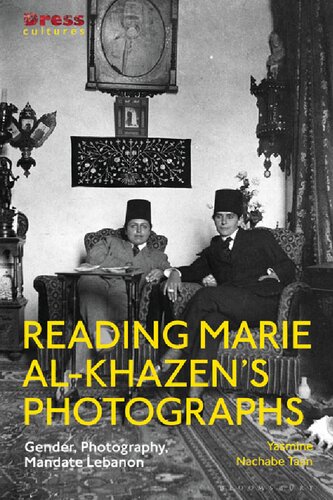 Reading Marie Alkhazens Photographs Gender Photography Mandate Lebanon Yasmine Nachabe Taan