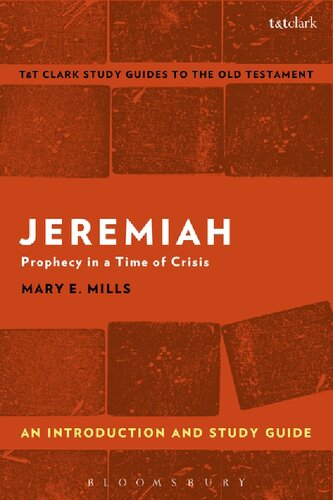Jeremiah An Introduction And Study Guide Prophecy In A Time Of Crisis Mary E Mills