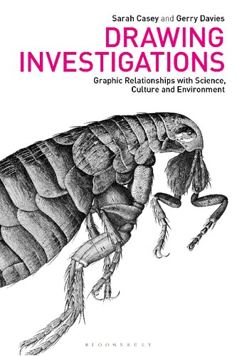 Drawing Investigations Graphic Relationships With Science Culture And Environment Sarah Casey Gerry Davies