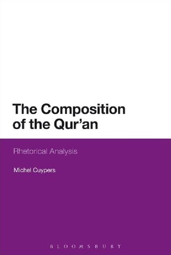 The Composition Of The Quran Rhetorical Analysis Michel Cuypers Jerry Ryan