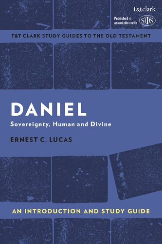 Daniel An Introduction And Study Guide Sovereignty Human And Divine Ernest C Lucas