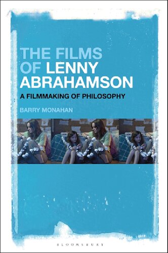 The Films Of Lenny Abrahamson A Filmmaking Of Philosophy Barry Monahan