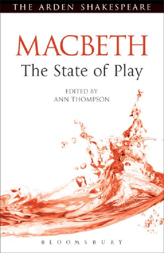 Macbeth The State Of Play Ann Thompson Editor