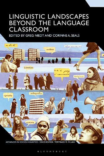 Linguistic Landscapes Beyond The Language Classroom Greg Niedt Corinne A Seals Editors