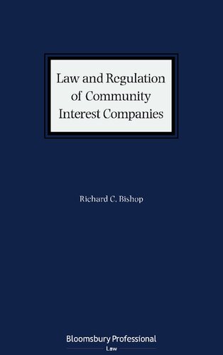 Law And Regulation Of Community Interest Companies Richard C Bishop