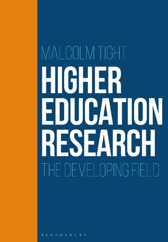 Higher Education Research The Developing Field Malcolm Tight