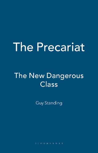 The Precariat The New Dangerous Class Guy Standing