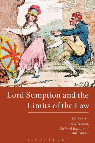 Lord Sumption And The Limits Of The Law N W Barber Richard Ekins Paul Yowell Editors