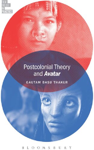 Postcolonial Theory And Avatar Gautam Basu Thakur