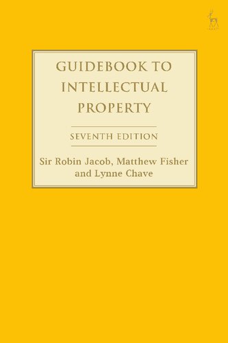 Guidebook To Intellectual Property Robin Jacob Matthew Fisher Lynne Chave