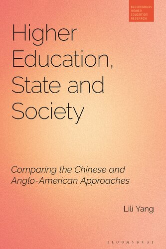 Higher Education State And Society Comparing The Chinese And Angloamerican Approaches Lili Yang