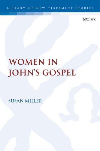 Women In Johns Gospel Susan Miller