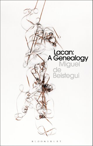 Lacan A Genealogy Miguel De Beistegui