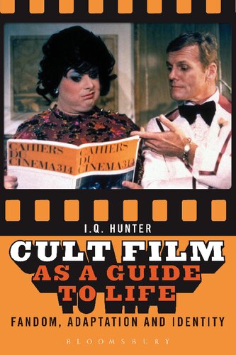 Cult Film As A Guide To Life Fandom Adaptation And Identity Iq Hunter