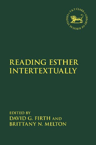 Reading Esther Intertextually David G Firth Brittany N Melton Editors