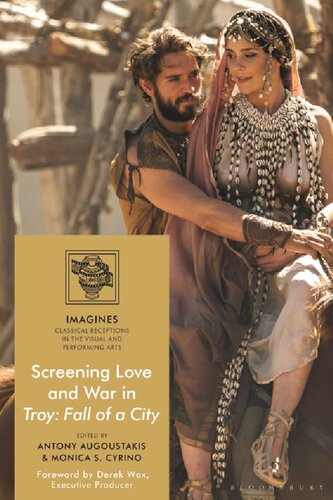 Screening Love And War In Troy Fall Of A City Antony Augoustakis