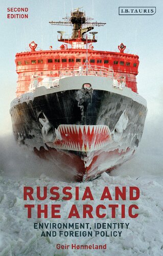 Russia And The Arctic Environment Identity And Foreign Policy Geir Hnneland