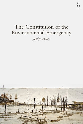 The Constitution Of The Environmental Emergency Jocelyn Stacey