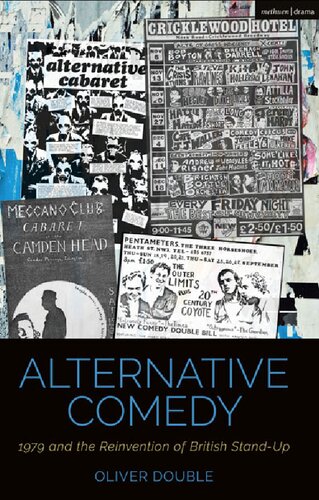 Alternative Comedy 1979 And The Reinvention Of British Standup Oliver Double