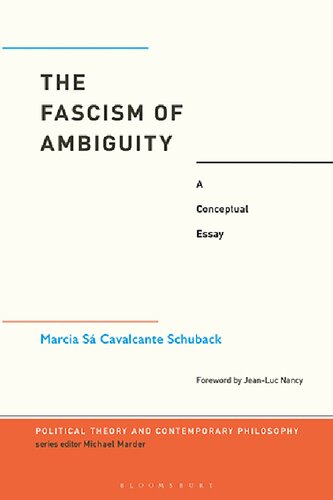 The Fascism Of Ambiguity A Conceptual Essay Marcia Sá Cavalcante Schuback