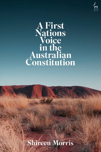 A First Nations Voice In The Australian Constitution Shireen Morris