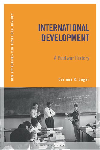 International Development A Postwar History Corinna R Unger