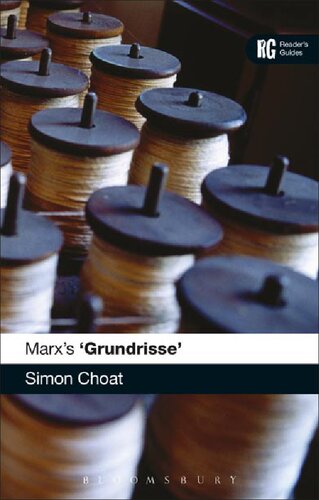 Marxs Grundrisse Bloomsbury Readers Guides Simon Choat