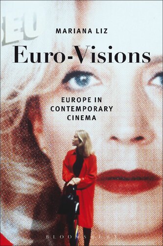 Eurovisions Europe In Contemporary Cinema Mariana Liz