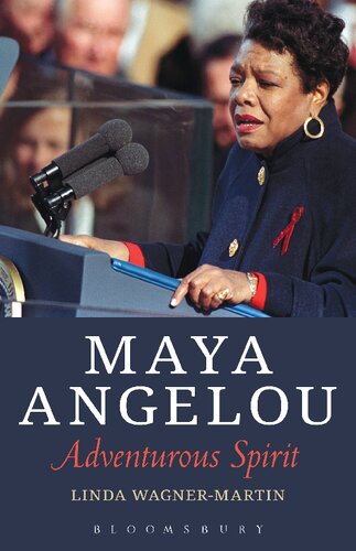 Maya Angelou Adventurous Spirit From I Know Why The Caged Bird Sings 1970 To Rainbow In The Cloud The Wisdom And Spirit Of Maya Angelou 2014 Linda Wagnermartin