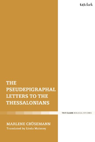 The Pseudepigraphal Letters To The Thessalonians Marlene Crsemann