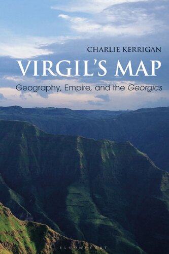 Virgils Map Geography Empire And The Georgics Charlie Kerrigan