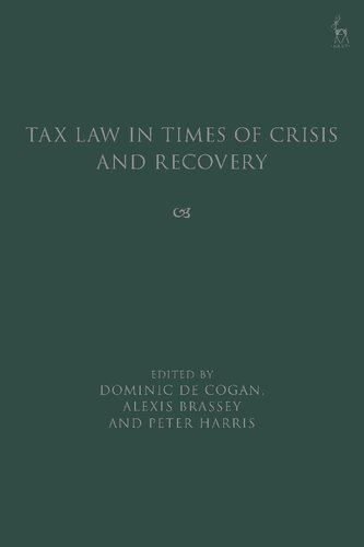 Tax Law In Times Of Crisis And Recovery Dominic De Cogan Alexis Brassey Peter Harris Editors