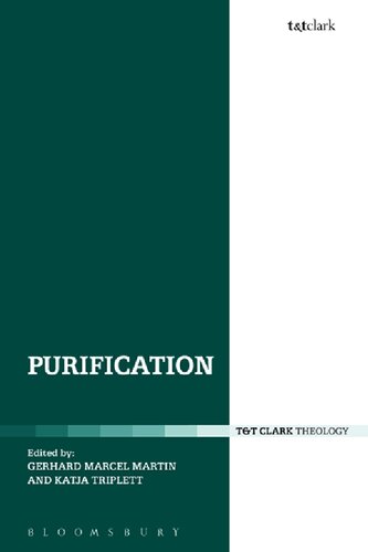 Purification Religious Transformations Of Body And Mind Gerhard Marcel Martin Katja Triplett Editors