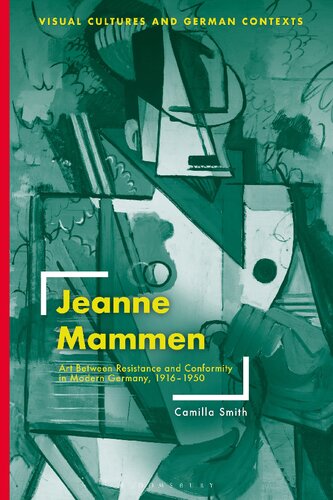 Jeanne Mammen Art Between Resistance And Conformity In Modern Germany 19161950 Camilla Smith