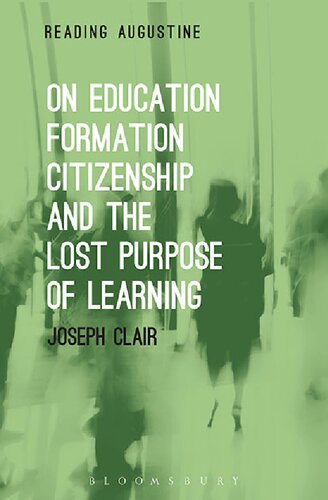 On Education Formation Citizenship And The Lost Purpose Of Learning Joseph Clair