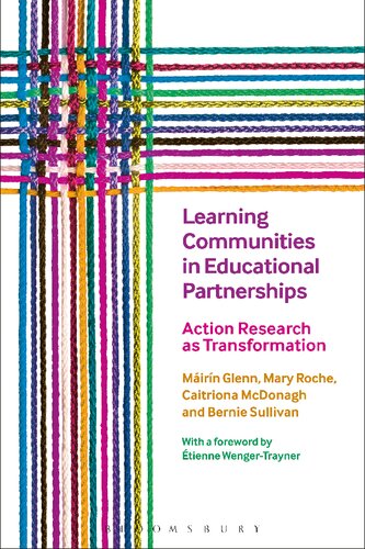 Learning Communities In Educational Partnerships Mirn Glenn Mary Roche Caitriona Mcdonagh Bernie Sullivan