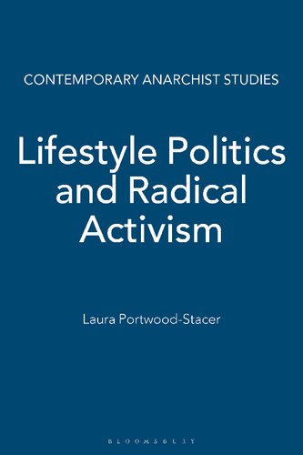 Lifestyle Politics And Radical Activism Laura Portwoodstacer